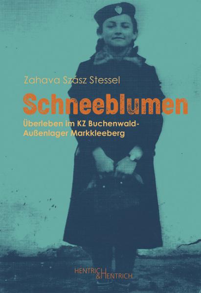 Cover Schneeblumen, Zahava Szász Stessel, Jüdische Kultur und Zeitgeschichte