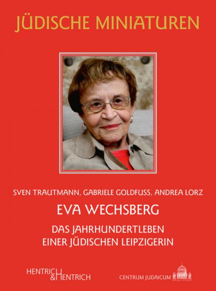 Cover Eva Wechsberg, Gabriele Goldfuß, Andrea Lorz, Sven Trautmann, Jewish culture and contemporary history