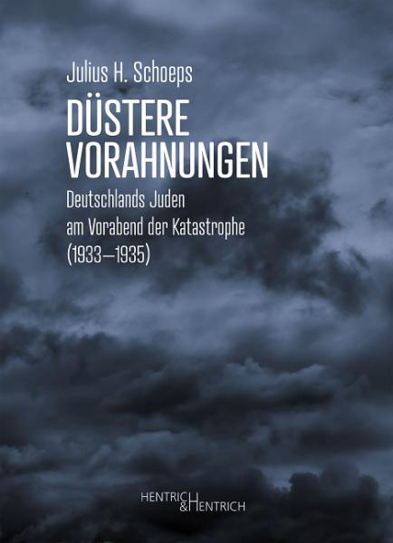 Cover Düstere Vorahnungen, Julius H. Schoeps, Jüdische Kultur und Zeitgeschichte
