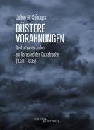 Düstere Vorahnungen, Julius H. Schoeps, Jüdische Kultur und Zeitgeschichte