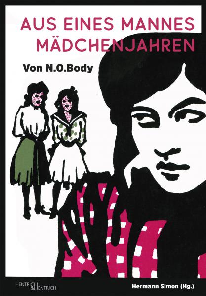 Cover Aus eines Mannes Mädchenjahren, N.O. Body, Jüdische Kultur und Zeitgeschichte