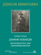 Johann Hoeniger, Alfred Etzold, Jewish culture and contemporary history