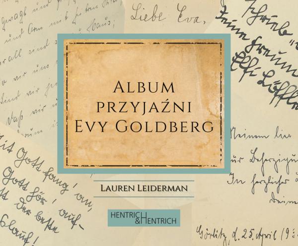 Cover Album przyjaźni Evy Goldberg, Lauren Leiderman, Jüdische Kultur und Zeitgeschichte