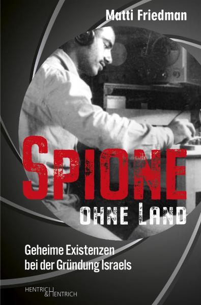 Cover Spione ohne Land, Matti Friedman, Jewish culture and contemporary history