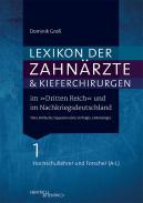 Lexikon der Zahnärzte und Kieferchirurgen  im „Dritten Reich“ und im Nachkriegsdeutschland, Dominik Groß, Jüdische Kultur und Zeitgeschichte