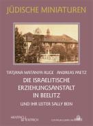 Die Israelitische Erziehungsanstalt in Beelitz , Andreas Paetz, Tatjana Matanya Ruge, Jüdische Kultur und Zeitgeschichte