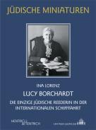 Lucy Borchardt, Ina Lorenz, Jewish culture and contemporary history