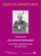 Alexander Berkman, Frank Jacob, Jewish culture and contemporary history