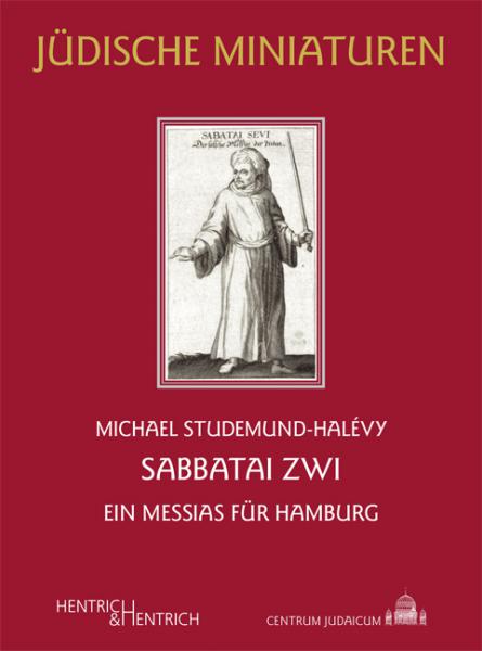 Cover Sabbatai Zwi, Michael Studemund-Halévy, Jewish culture and contemporary history