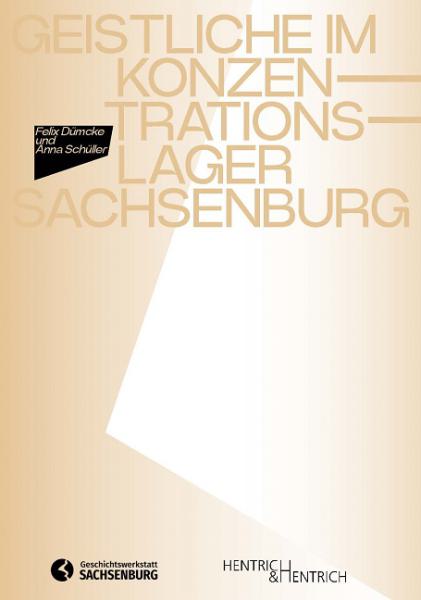 Cover Geistliche im Konzentrationslager Sachsenburg , Felix Dümcke (Hg.), Anna Schüller (Hg.), Jüdische Kultur und Zeitgeschichte