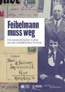 Feibelmann muss weg, Jüdisches Museum  Augsburg Schwaben (Ed.), Jewish culture and contemporary history
