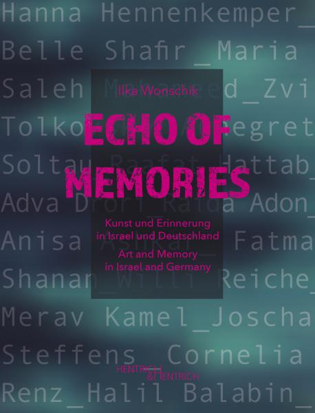 Cover Echo of Memories, Ilka  Wonschik, Jüdische Kultur und Zeitgeschichte