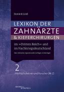 Lexikon der Zahnärzte und Kieferchirurgen  im „Dritten Reich“ und im Nachkriegsdeutschland, Dominik Groß, Jüdische Kultur und Zeitgeschichte