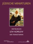 Lew Kopelew, Dmitrij Belkin, Jüdische Kultur und Zeitgeschichte