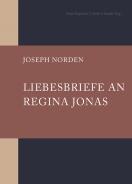 Liebesbriefe an Regina Jonas, Joseph Norden, Jüdische Kultur und Zeitgeschichte