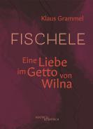 Fischele, Klaus Grammel, Jüdische Kultur und Zeitgeschichte
