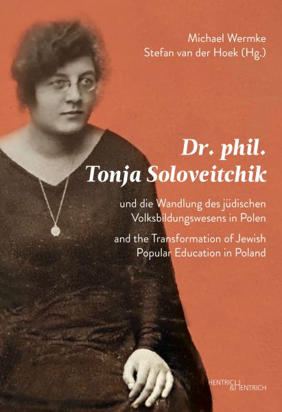 Dr. phil. Tonja Soloveitchik , Stefan van der Hoek (Ed.), Michael Wermke (Ed.), Jewish culture and contemporary history