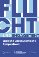 Flucht und Engagement, Zentralrat der Juden in Deutschland (Ed.), Jewish culture and contemporary history