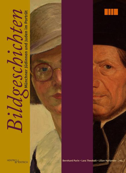 Cover Bildgeschichten. Münchner Jüdinnen und Juden im Porträt, Bernhard  Purin (Hg.), Lara Theobalt (Hg.), Jüdische Kultur und Zeitgeschichte