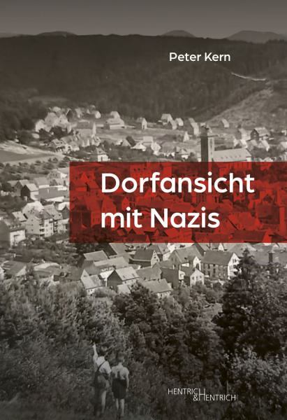 Dorfansicht mit Nazis, Peter Kern, Jüdische Kultur und Zeitgeschichte
