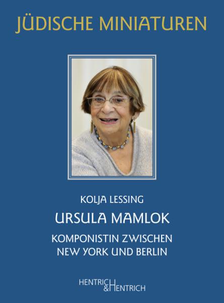 Cover Ursula Mamlok, Kolja Lessing, Jewish culture and contemporary history