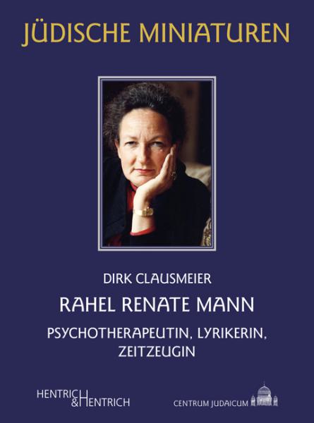 Rahel Renate Mann , Dirk Clausmeier, Jüdische Kultur und Zeitgeschichte