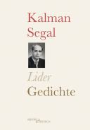 Lider. Gedichte, Kalman Segal, Jüdische Kultur und Zeitgeschichte