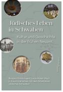Jüdisches Leben in Schwaben, Linda Huber (Ed.), Benigna Schönhagen (Ed.), Jewish culture and contemporary history