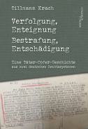 Verfolgung, Enteignung – Bestrafung, Entschädigung, Tillmann Krach, Jüdische Kultur und Zeitgeschichte