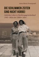 Die schlimmen Zeiten sind nicht vorbei , Anna Maria Droumpouki, Jüdische Kultur und Zeitgeschichte