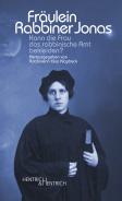 Fr&auml;ulein Rabbiner Jonas, Regina Jonas, Jewish culture and contemporary history
