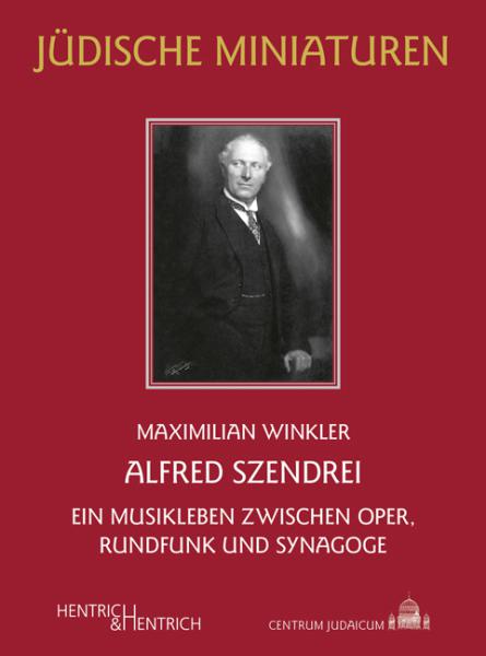 Alfred Szendrei, Maximilian Winkler, Jüdische Kultur und Zeitgeschichte