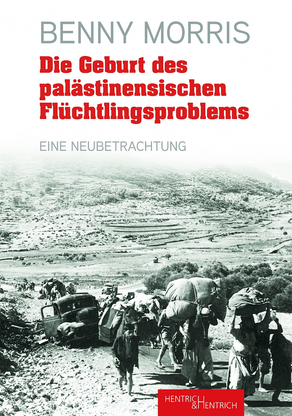 Cover von Die Geburt des palästinensischen Flüchtlingsproblems