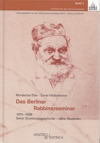 Das Berliner Rabbinerseminar 1873-1938
