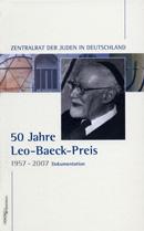 Fünfzig Jahre Leo-Baeck-Preis, 1957-2007