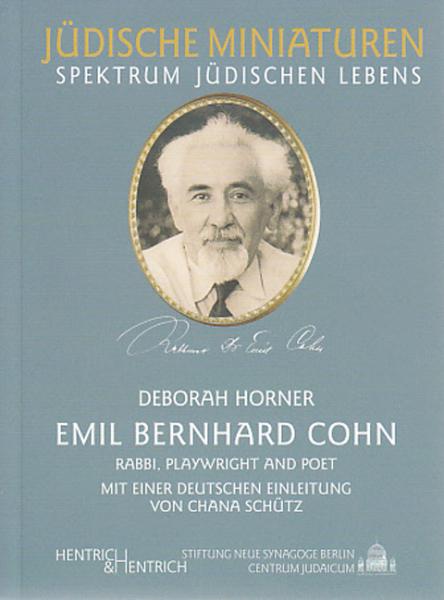 Emil Bernhard Cohn - Rabbi, Playwright and Poet