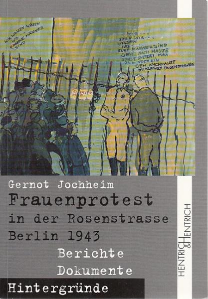 Frauenprotest in der Rosenstraße Berlin 1943 Frauenprotest in der Rosenstraße Berlin 1943