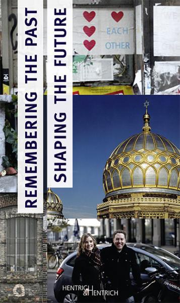 Remembering the Past – Shaping the Future