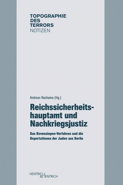 Reichssicherheitshauptamt und Nachkriegsjustiz Reichssicherheitshauptamt und Nachkriegsjustiz