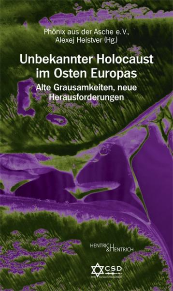 Unbekannter Holocaust im Osten Europas