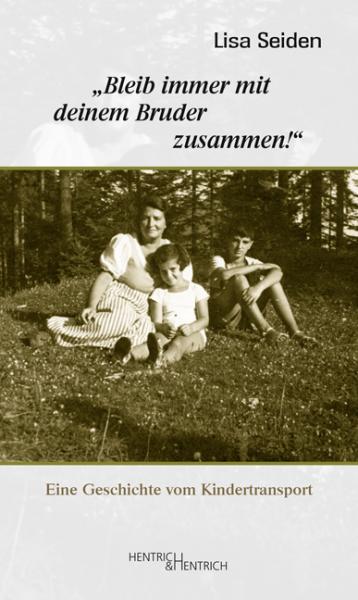 „Bleib immer mit deinem Bruder zusammen!“ „Bleib immer mit deinem Bruder zusammen!“
