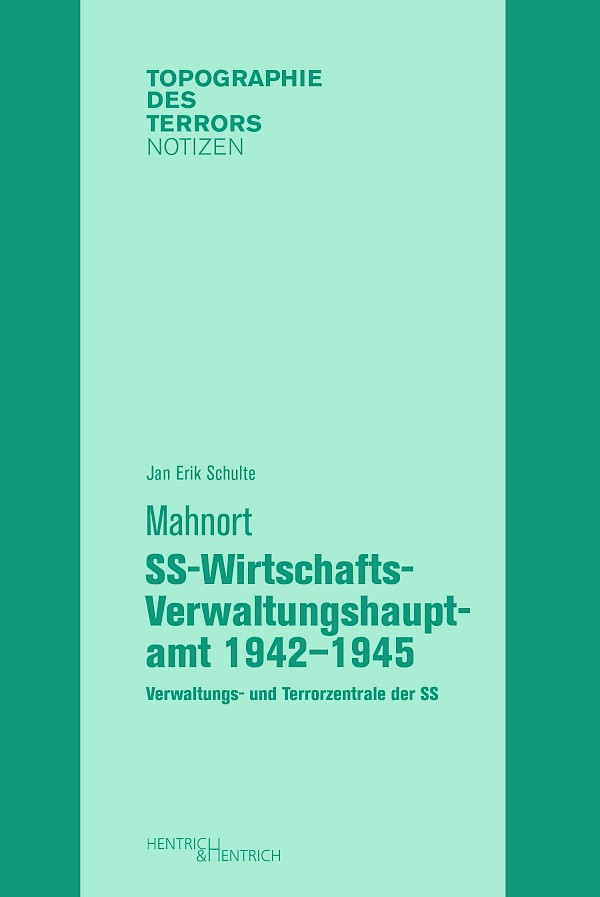 Mahnort SS-Wirtschafts-Verwaltungs-Hauptamt 1942–1945