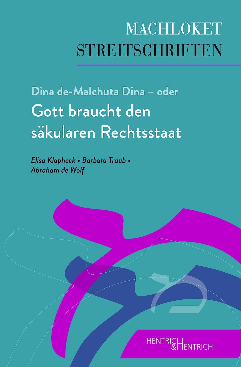 Cover of Dina de-Malchuta Dina – oder Gott braucht den säkularen Rechtsstaat