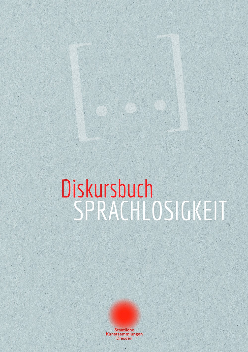 Cover von Diskursbuch Sprachlosigkeit