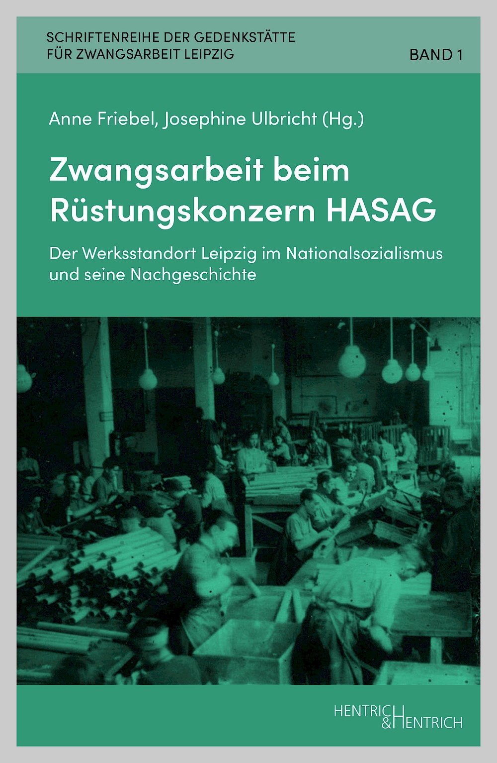 Cover von Zwangsarbeit beim Rüstungskonzern HASAG