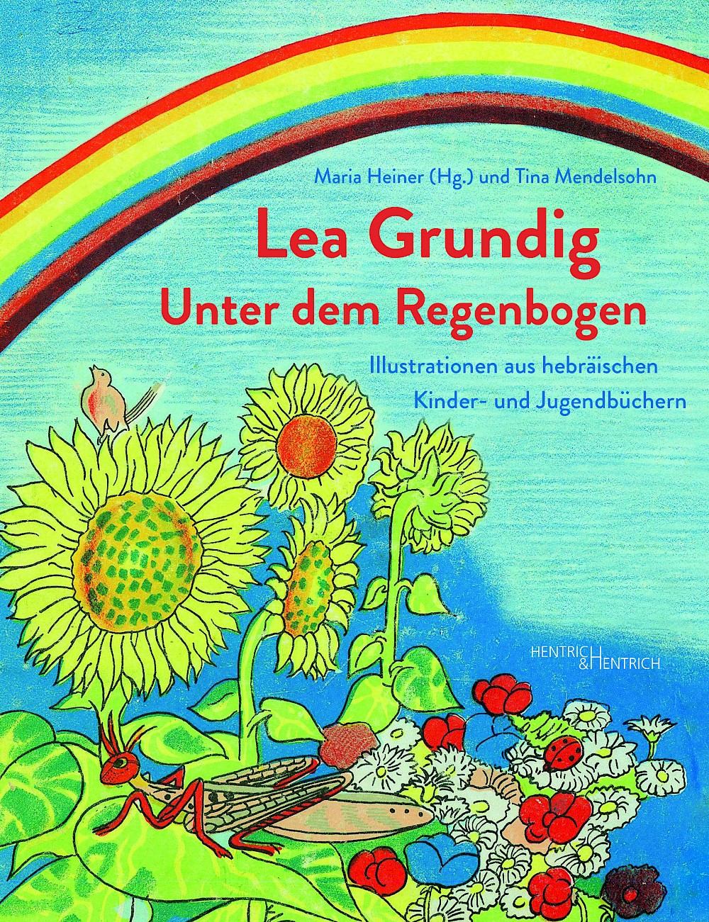 Cover of Lea Grundig. Unter dem Regenbogen