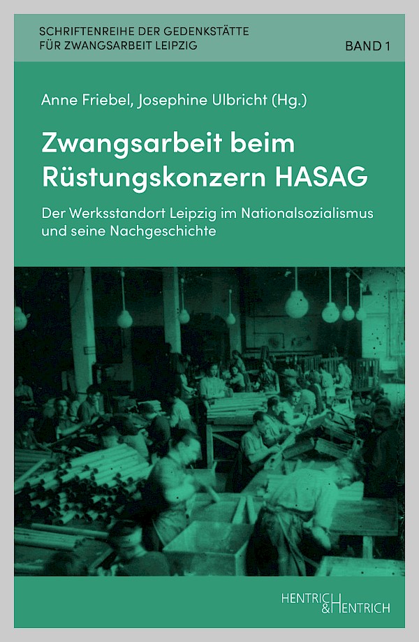 Zwangsarbeit beim Rüstungskonzern HASAG