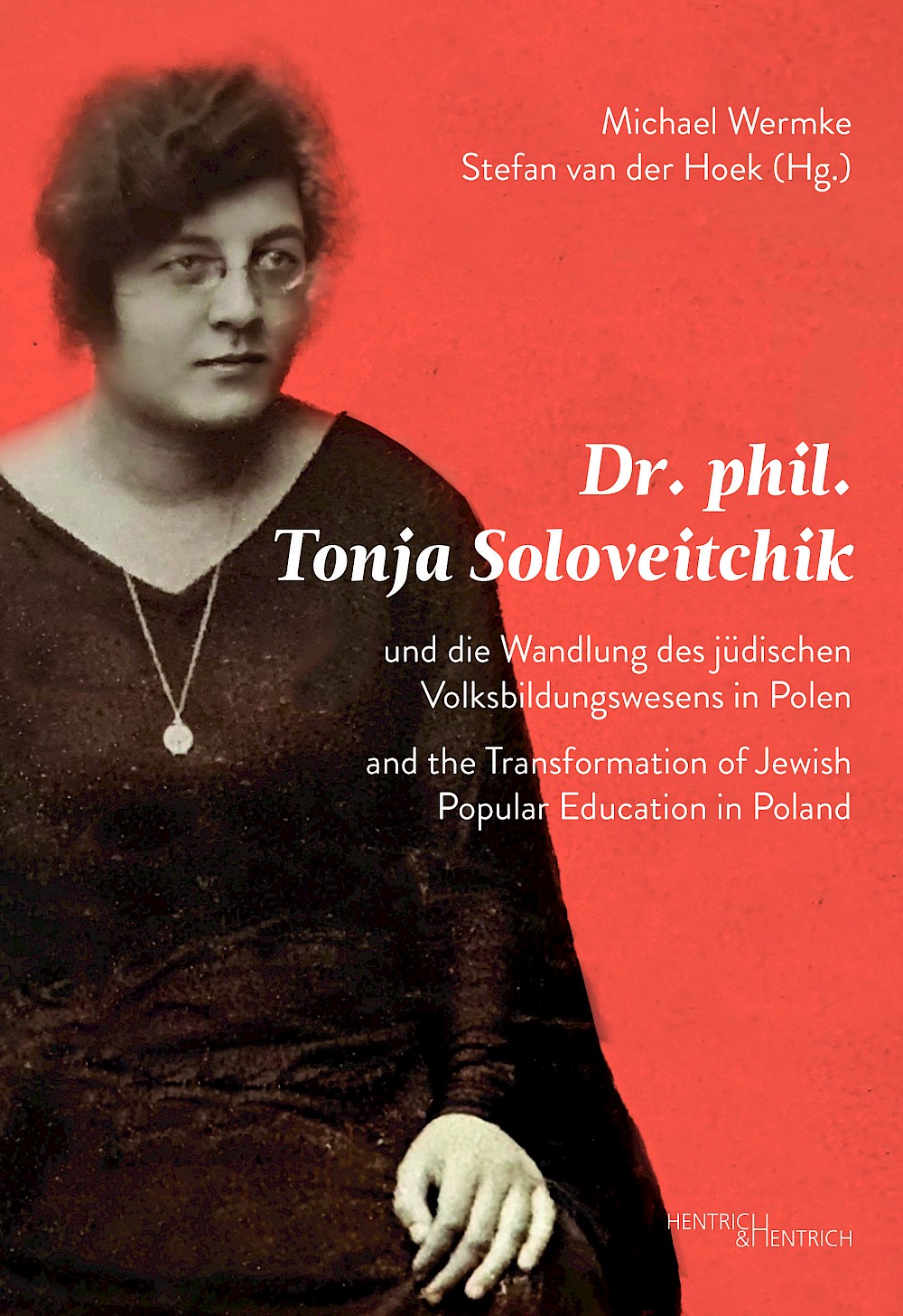 Cover von Dr. phil. Tonja Soloveitchik und die Wandlung des jüdischen Volksbildungswesens in Polen – Dr. phil. Tonya Soloveitchik and the Transformation of Jewish Popular Education in Poland