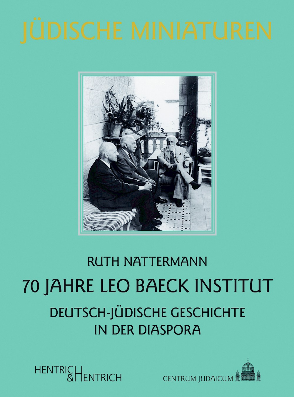 Cover of 70 Jahre Leo Baeck Institut