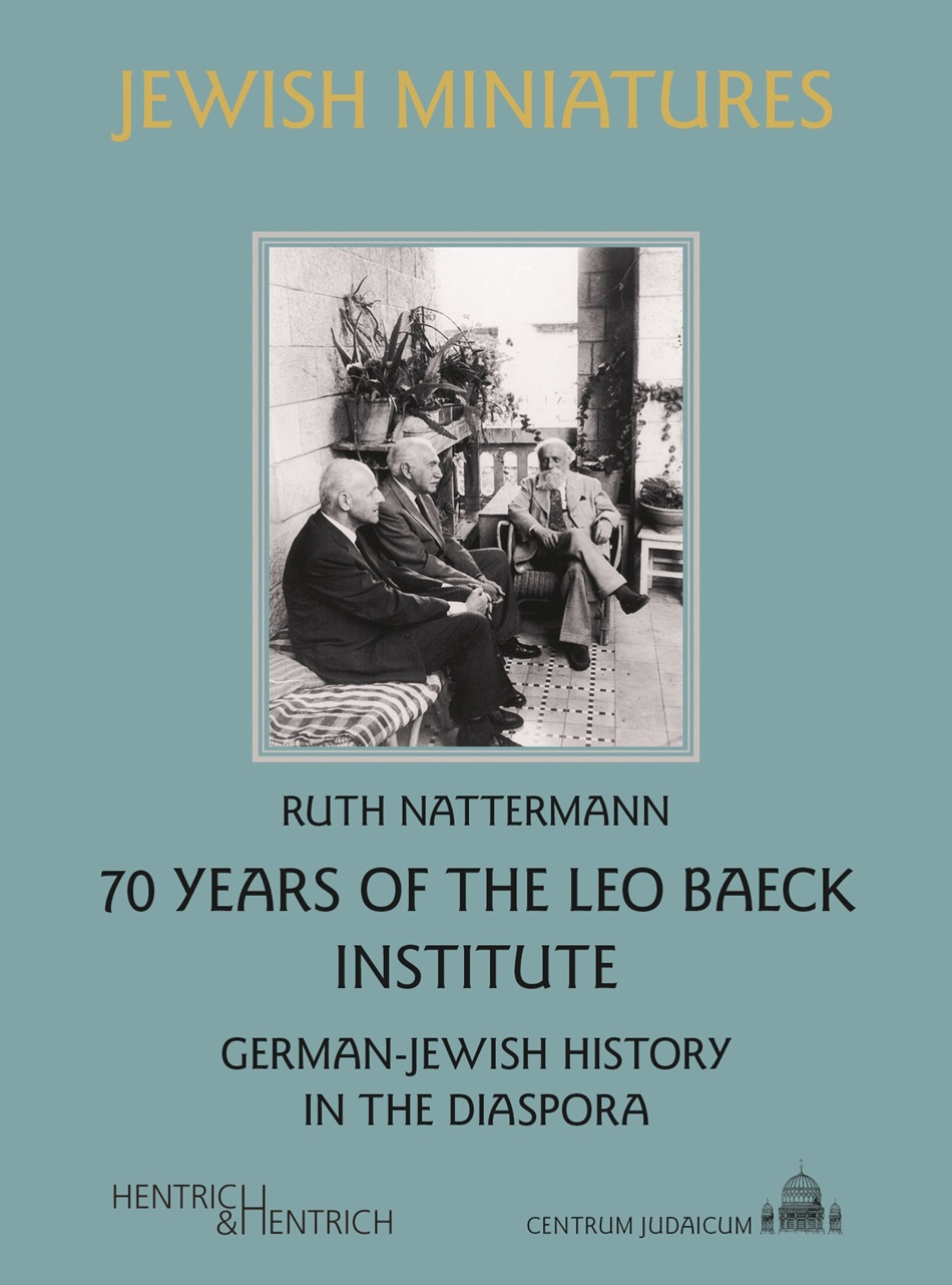 Cover of 70 Years of the Leo Baeck Institute